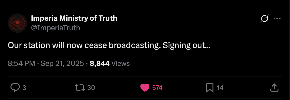 a post from the 'imperia ministry of truth' twitter account, captioned: 'our station will now cease broadcasting. signing out...'