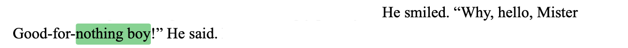 google docs screenshot, reading: 'Why hello, mister good-for-nothing-boy.'